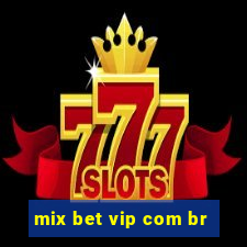 mix bet vip com br